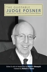 Book cover of The Quotable Judge Posner by Robert F. Blomquist