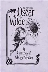 Book cover of The Quotable Oscar Wilde by Running Press