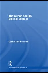 Book cover of The Qur'an and its Biblical Subtext by Gabriel Said Reynolds