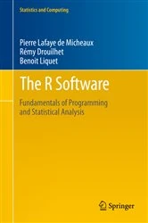 Book cover of The R Software by Pierre Lafaye de Micheaux