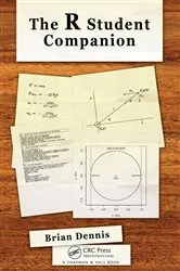 Book cover of The R Student Companion by Brian Dennis