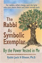 Book cover of The Rabbi As Symbolic Exemplar by Jack H Bloom