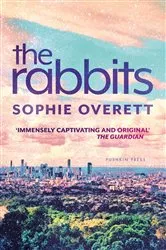 Book cover of The Rabbits by Sophie Overett