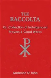 Book cover of The Raccolta by Ambrose St John