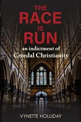 Book cover of The Race is Run by Vynette K Holliday