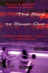 Book cover of The Race to Reach Out by Michael J. Coyner