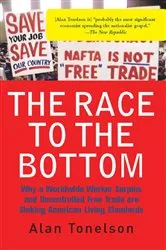 Book cover of The Race To The Bottom by Alan Tonelson