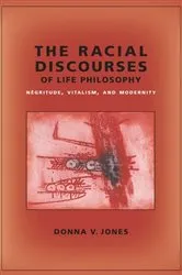 Book cover of The Racial Discourses of Life Philosophy by Donna Jones