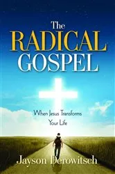 Book cover of The Radical Gospel by Jayson Derowitsch