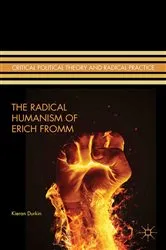 Book cover of The Radical Humanism of Erich Fromm by K. Durkin