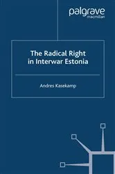 Book cover of The Radical Right in Interwar Estonia by A. Kasekamp