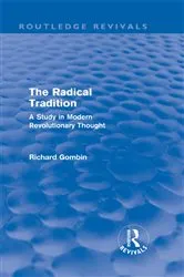 Book cover of The Radical Tradition (Routledge Revivals) by Richard Gombin