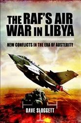 Book cover of The RAF's Air War In Libya by Dave Sloggett