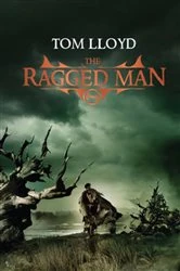 Book cover of The Ragged Man by Tom Lloyd