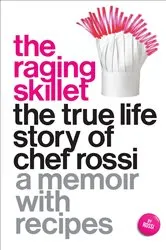 Book cover of The Raging Skillet by Rossi