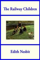 Book cover of The Railway Children by Edith Nesbit