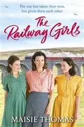 Book cover of The Railway Girls by Maisie Thomas