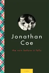 Book cover of The Rain Before It Falls by Jonathan Coe