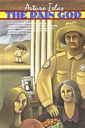Book cover of The Rain God by Arturo Islas