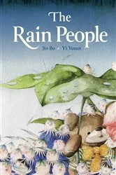 Book cover of The Rain People by Jin Bo
