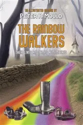 Book cover of The Rainbow Walkers by Mould, Peter, R.