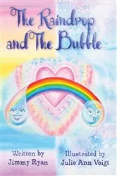Book cover of The Raindrop and the Bubble by Jimmy Ryan
