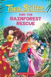 Book cover of The Rainforest Rescue (Thea Stilton #32) by Thea Stilton