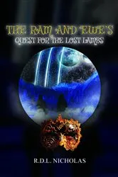 Book cover of The Ram and Ewe's Quest for the Lost Lambs by R.D.L Nicholas