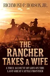 Book cover of The Rancher Takes a Wife by Richmond P. Hobson