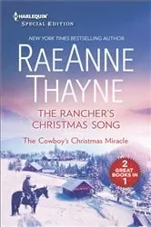 Book cover of The Rancher's Christmas Song and The Cowboy's Christmas Miracle by RaeAnne Thayne