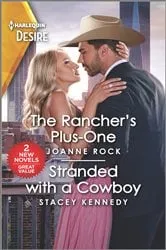 Book cover of The Rancher's Plus-One & Stranded with a Cowboy by Joanne Rock