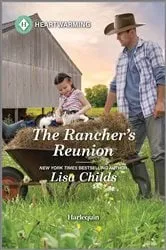Book cover of The Rancher's Reunion by Lisa Childs