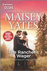 Book cover of The Rancher's Wager & Take Me, Cowboy by Maisey Yates