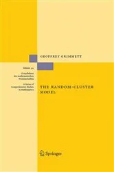 Book cover of The Random-Cluster Model by Geoffrey R. Grimmett
