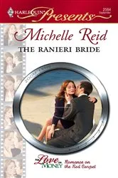 Book cover of The Ranieri Bride by Michelle Reid