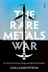 Book cover of The Rare Metals War by Guillaume Pitron