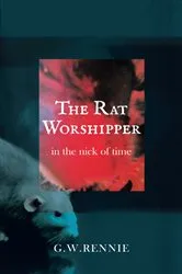 Book cover of The Rat Worshipper by G.W. Rennie