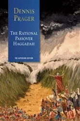 Book cover of The Rational Passover Haggadah by Dennis Prager