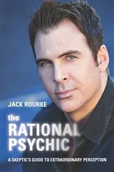 Book cover of The Rational Psychic by Jack Rourke