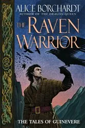Book cover of The Raven Warrior by Alice Borchardt