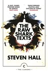 Book cover of The Raw Shark Texts by Steven Hall