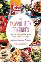 Book cover of The Rawvolution Continues by Matt Amsden