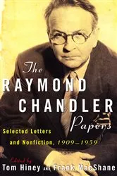 Book cover of The Raymond Chandler Papers by Tom Hiney