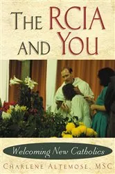 Book cover of The RCIA and You by Altemose Charlene