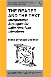Book cover of The Reader and the Text by Diana Sorensen Goodrich