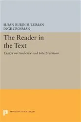 Book cover of The Reader in the Text by Susan Rubin Suleiman