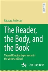 Book cover of The Reader, the Body, and the Book by Natasha Anderson