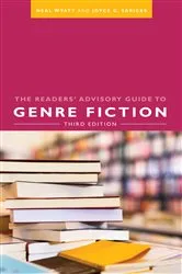 Book cover of The Readers' Advisory Guide to Genre Fiction by Neal Wyatt
