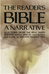 Book cover of The Reader's Bible, A Narrative by Roland Mushat Frye