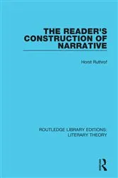 Book cover of The Reader's Construction of Narrative by Horst Ruthrof